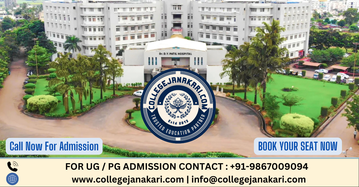 Dr DY Patil Medical College Kolhapur : PG(MD/MS) Admission 2025-26, Courses Offered, Fees Structure, Cutoff, Placements, Ranking